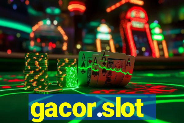 gacor.slot