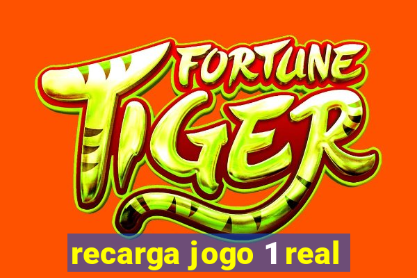 recarga jogo 1 real