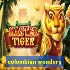 colombian wonders