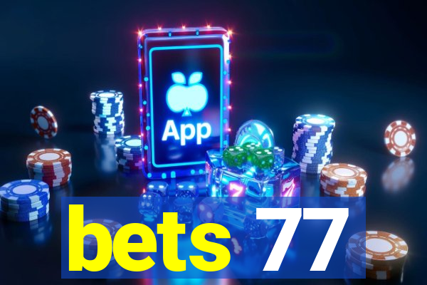 bets 77