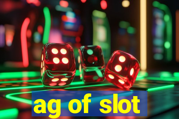 ag of slot