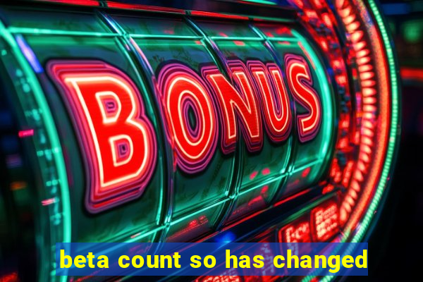 beta count so has changed