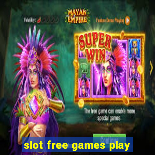 slot free games play