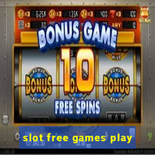 slot free games play