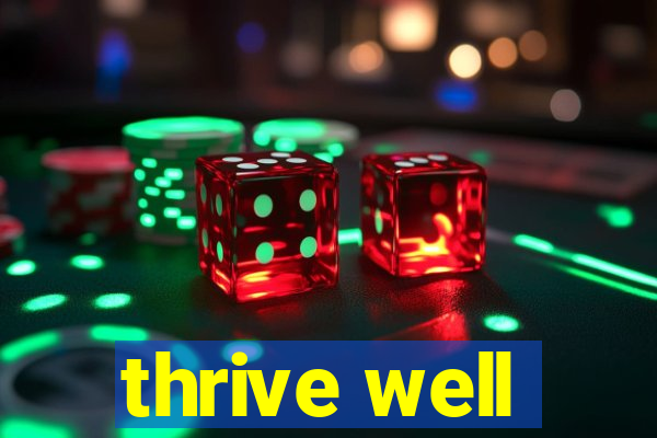 thrive well