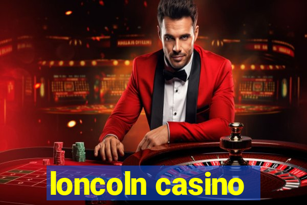 loncoln casino