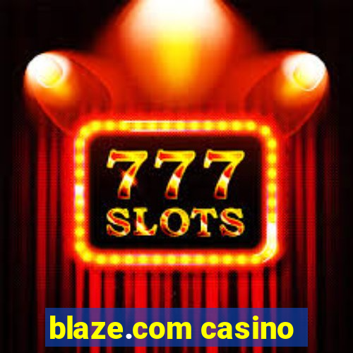 blaze.com casino