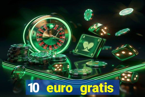 10 euro gratis slottica casino ohne einzahlung