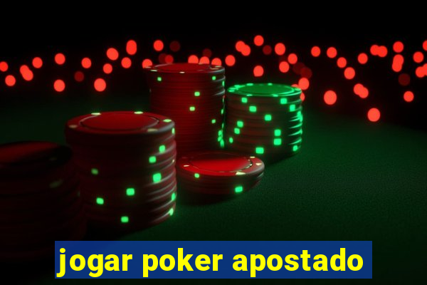 jogar poker apostado