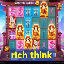 rich think