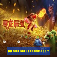 pg slot soft porcentagem