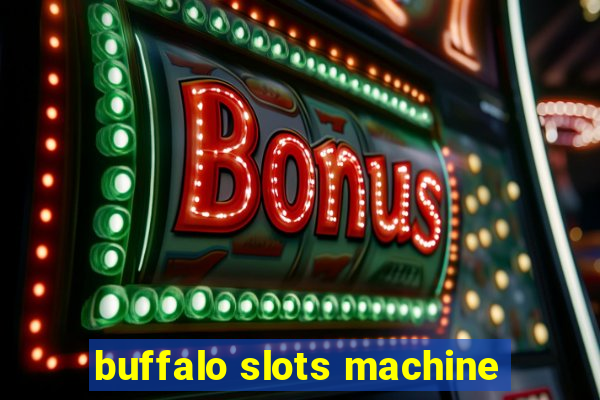 buffalo slots machine