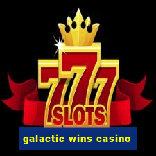 galactic wins casino