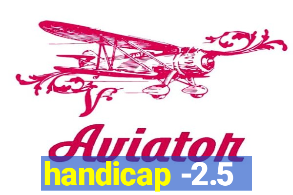 handicap -2.5