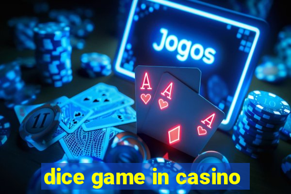 dice game in casino