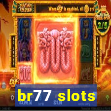 br77 slots