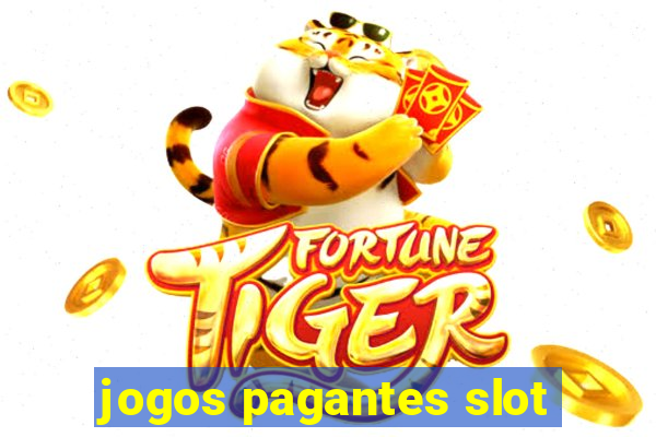 jogos pagantes slot