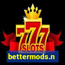 bettermods.n