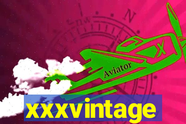 xxxvintage