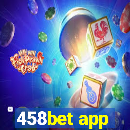 458bet app