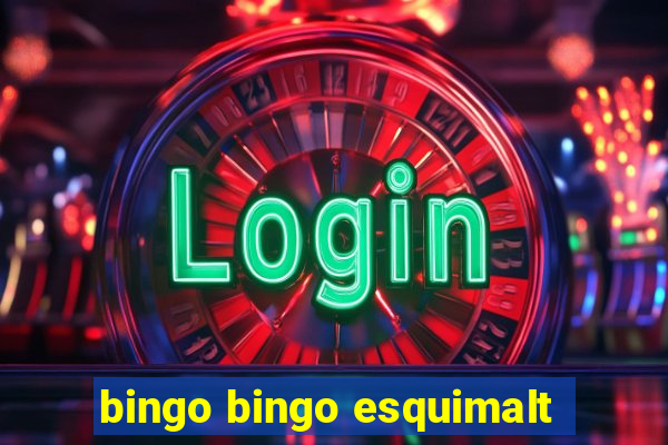 bingo bingo esquimalt