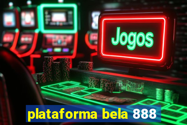 plataforma bela 888