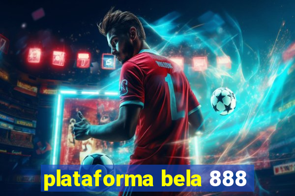 plataforma bela 888