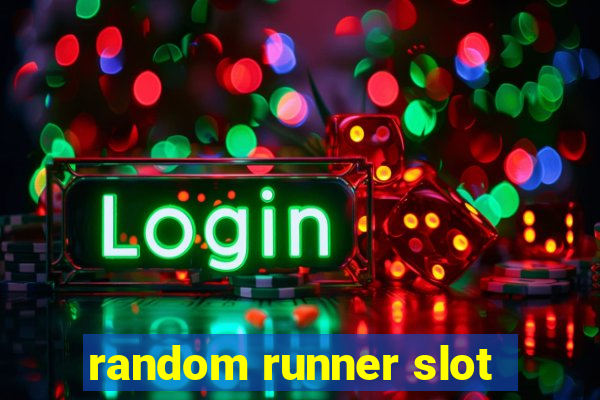 random runner slot