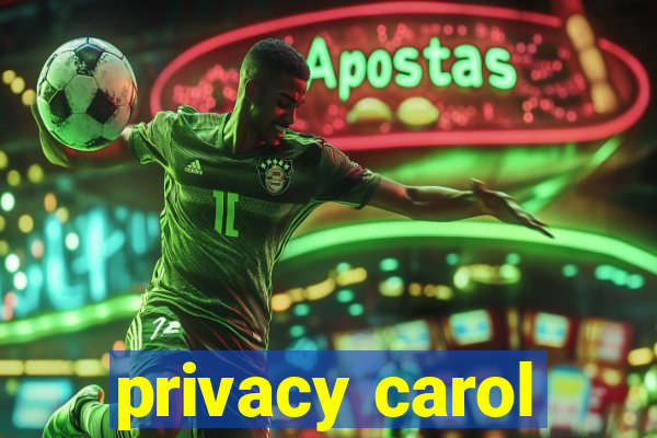 privacy carol