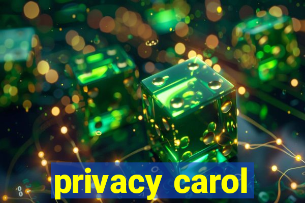 privacy carol