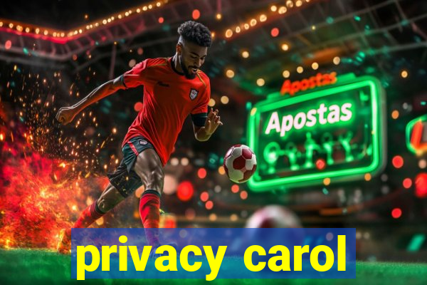 privacy carol