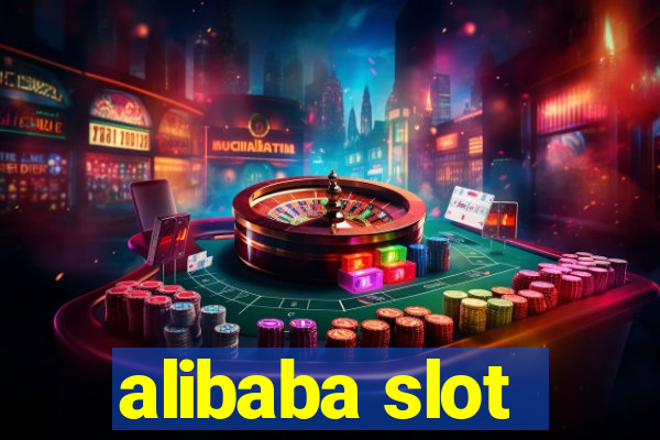 alibaba slot