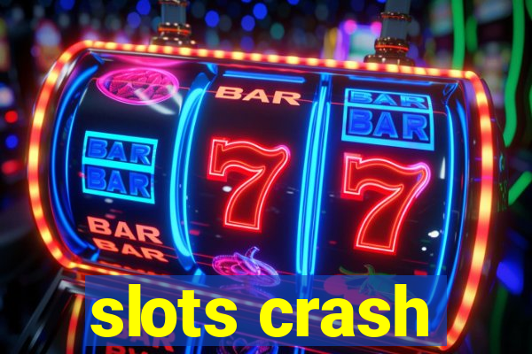 slots crash