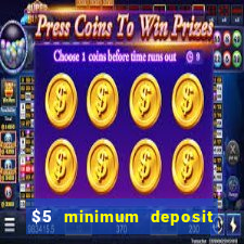 $5 minimum deposit casino australia 2017