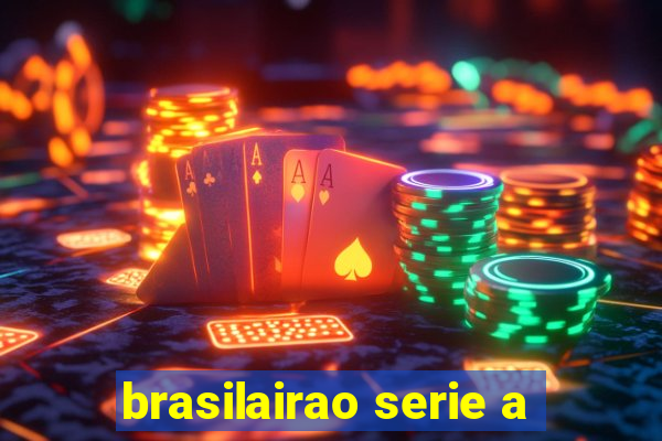 brasilairao serie a