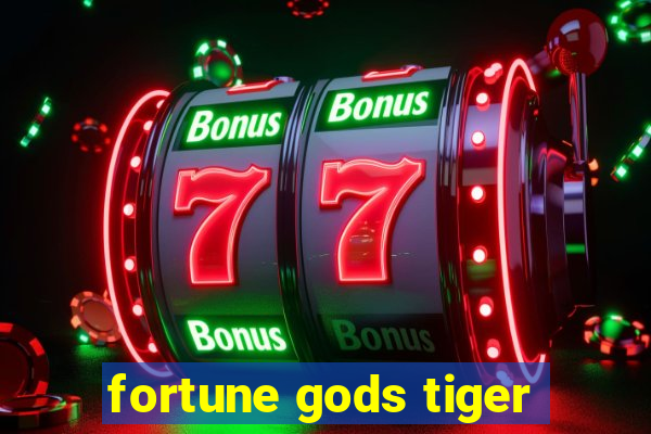 fortune gods tiger