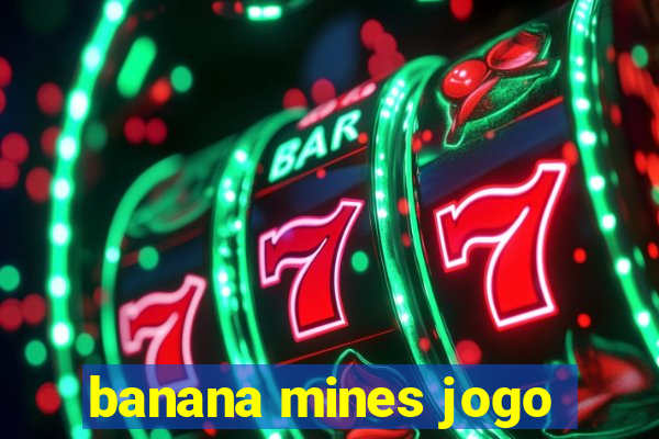 banana mines jogo