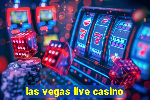 las vegas live casino