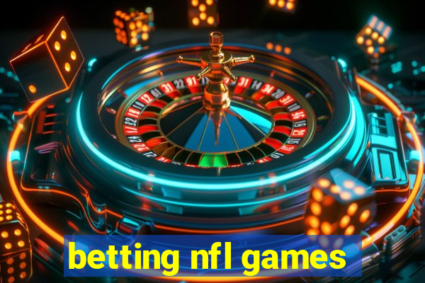 betting nfl games