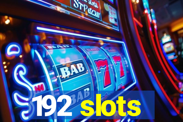 192 slots