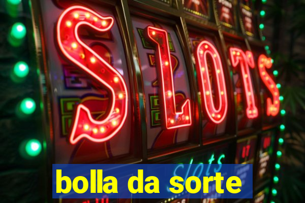 bolla da sorte