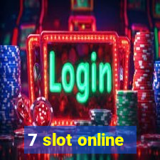 7 slot online