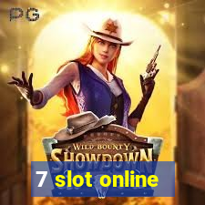 7 slot online