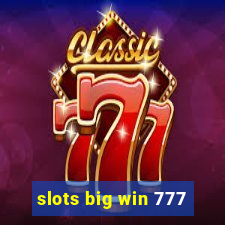 slots big win 777