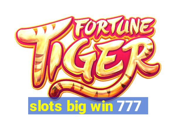 slots big win 777