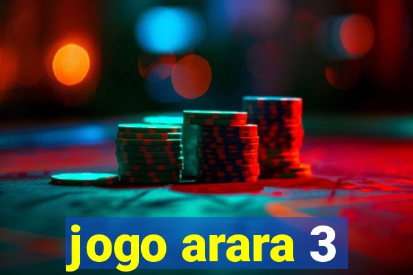 jogo arara 3