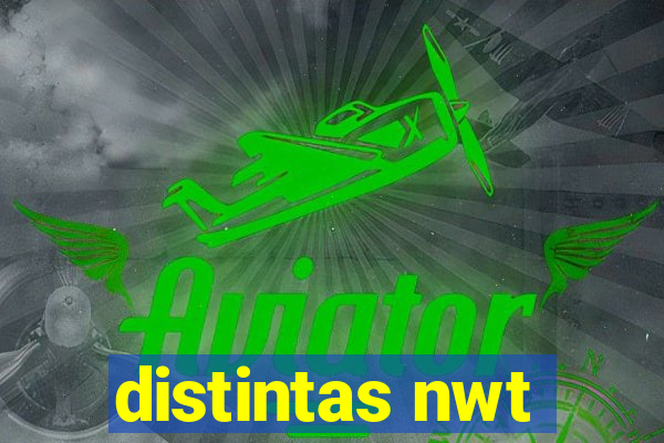 distintas nwt