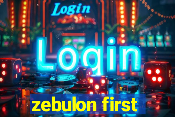 zebulon first