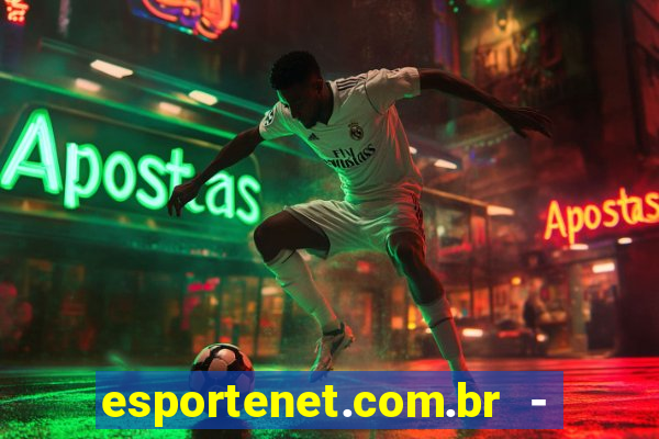 esportenet.com.br - apostas online