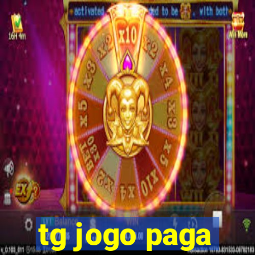 tg jogo paga